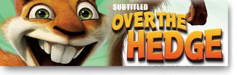 Over the Hedge subtitled